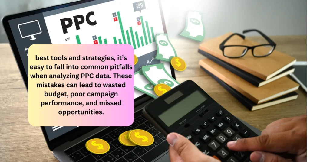 Common Mistakes in PPC Analytics and How to Avoid Them