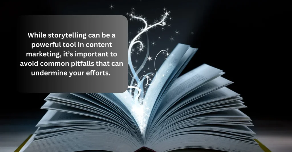 Common Mistakes to Avoid in Storytelling