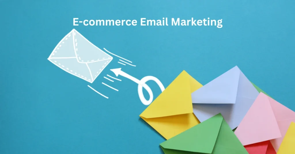 Understanding the Basics of E-commerce Email Marketing