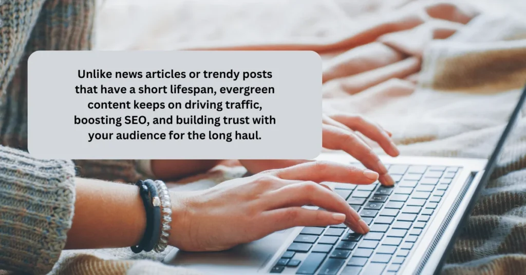 What is Evergreen Content
